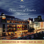 Toronto: The Princess of Wales Theatre turns 30 on May 26